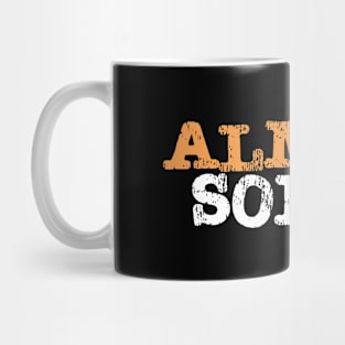 ALMOST Sober Mug